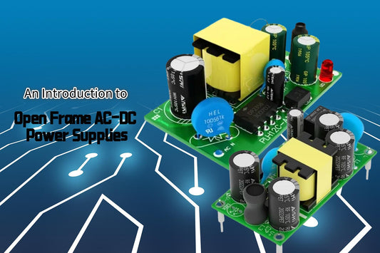 An Introduction to Open Frame AC-DC Power Supplies