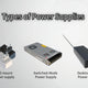 Understanding Different Types of Power Supplies and Their Applications