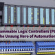 Programmable Logic Controllers (PLCs): The Unsung Hero of Automation