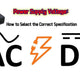 Power Supply Voltage: How to Select the Correct Specification