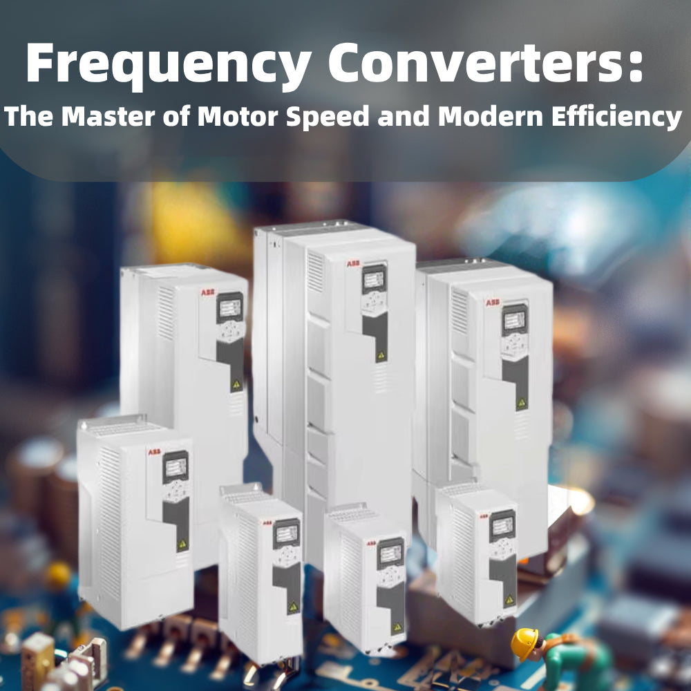 Frequency Converters: The Master of Motor Speed and Modern Efficiency