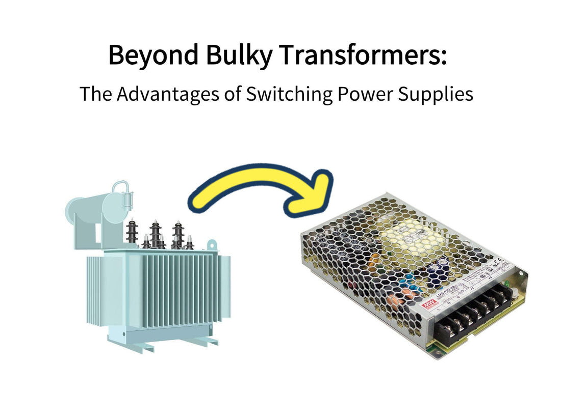 Beyond Bulky Transformers: The Advantages of Switching Power Supplies
