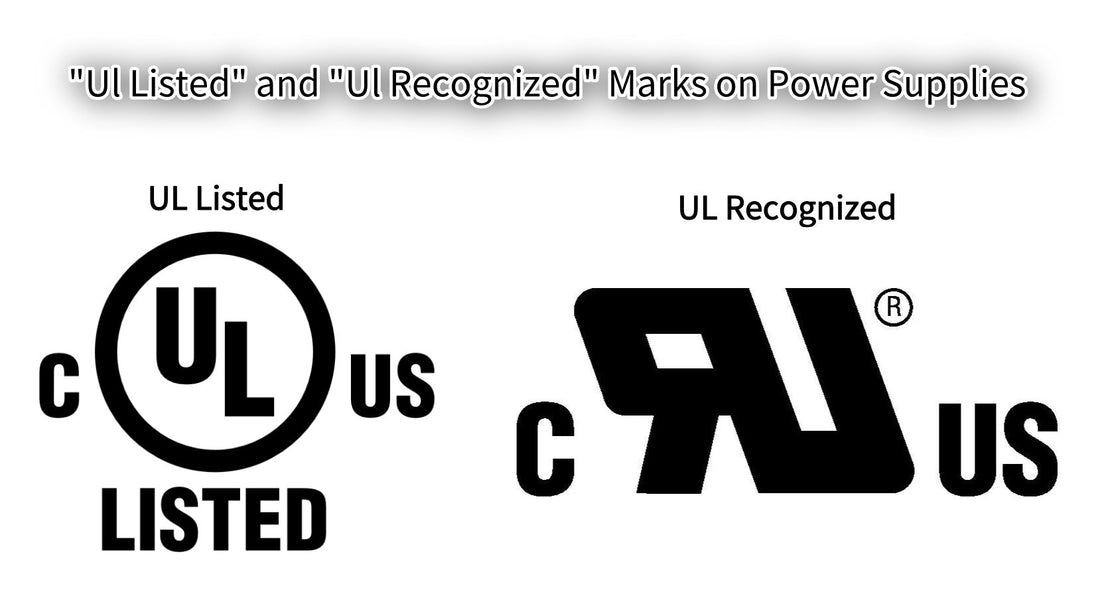 “Ul Listed” and “Ul Recognized” Marks on Power Supplies
