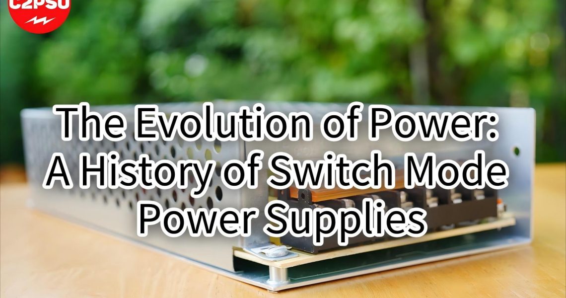 A History of Switch Mode Power Supplies